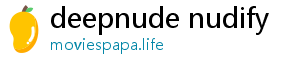 deepnude nudify